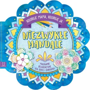 Aksjomat vzdělávací brožura Neobvyklé mandaly. Maminka barví, já barvím. Relaxační omalovánky pro děti a dospělé (3184)